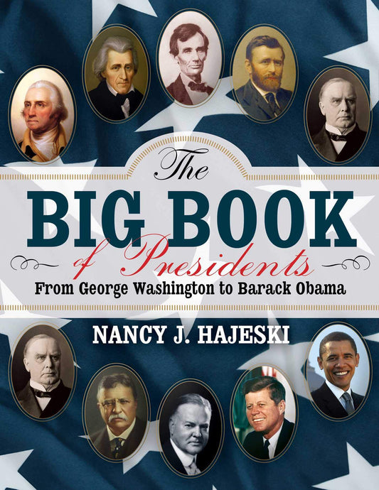 The Big Book of Presidents: From George Washington to Joseph R. Biden - 2742
