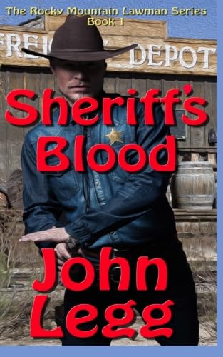 Sheriff's Blood (Rocky Mountain Lawmen Book 1)
