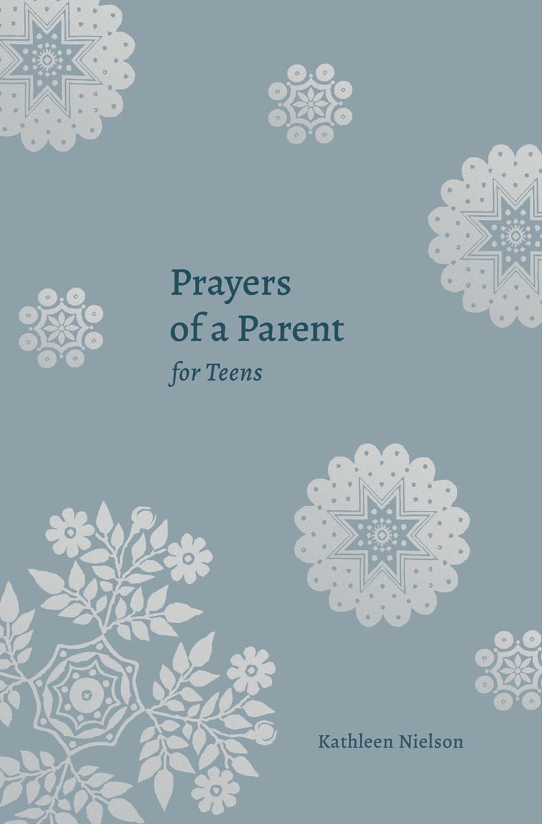 Prayers of a Parent for Teens - 4351