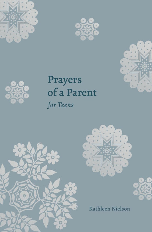Prayers of a Parent for Teens - 4351