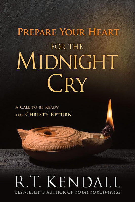 Prepare Your Heart for the Midnight Cry: A Call to be Ready for Christ's Return - 5382