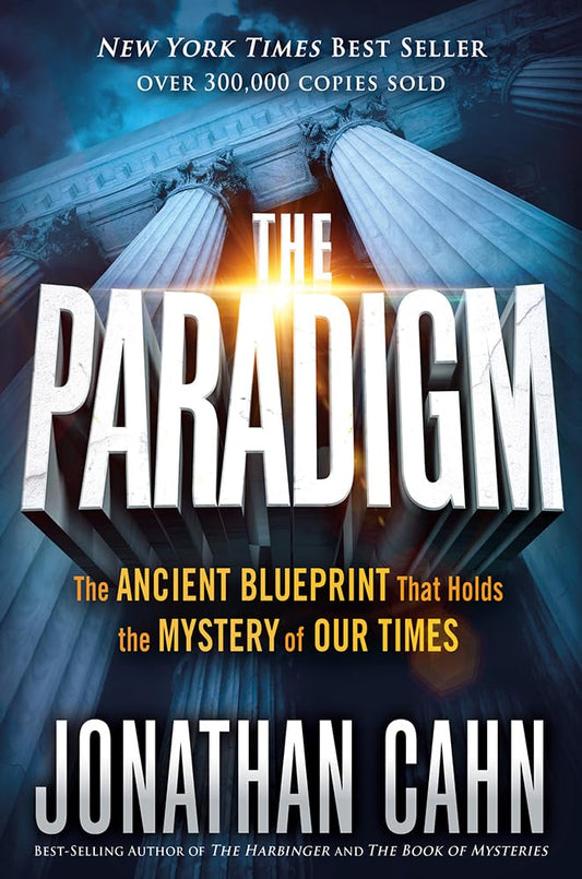 The Paradigm: The Ancient Blueprint That Holds the Mystery of Our Times - 7137