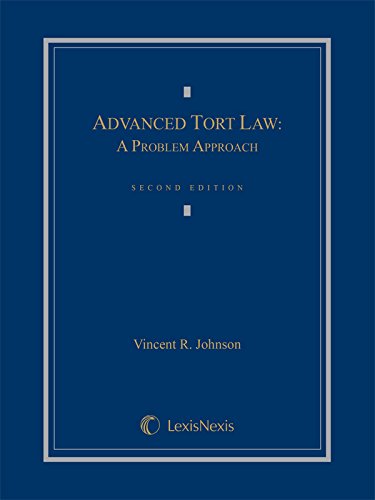 Advanced Tort Law: A Problem Approach