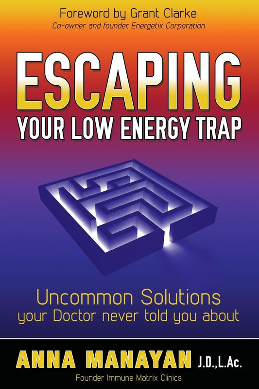 Escaping Your Low Energy Trap: Uncommon Solutions Your Doctor Never Told You About - 1836