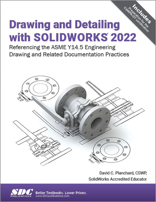 Drawing and Detailing with SOLIDWORKS 2022 - 2073