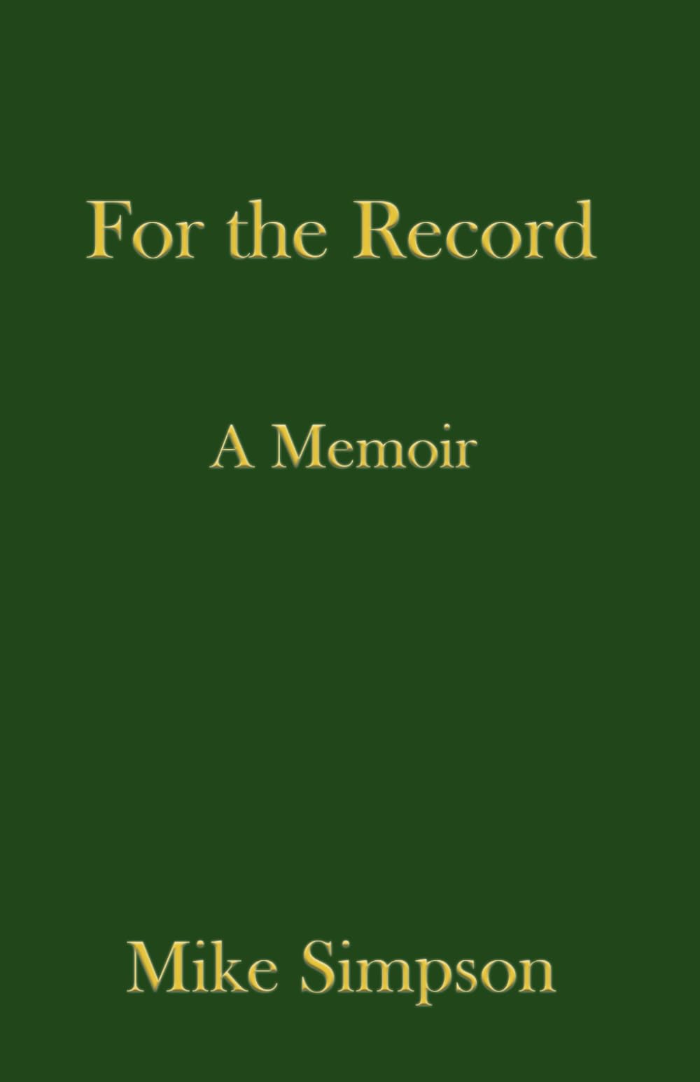 For the Record: A Memoir - 1013