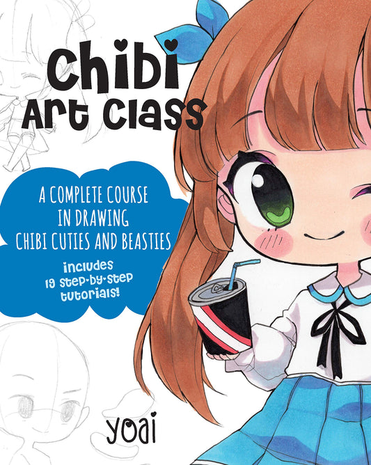Chibi Art Class: A Complete Course in Drawing Chibi Cuties and Beasties - Includes 19 step-by-step tutorials! (Cute and Cuddly Art, 1) - 2419