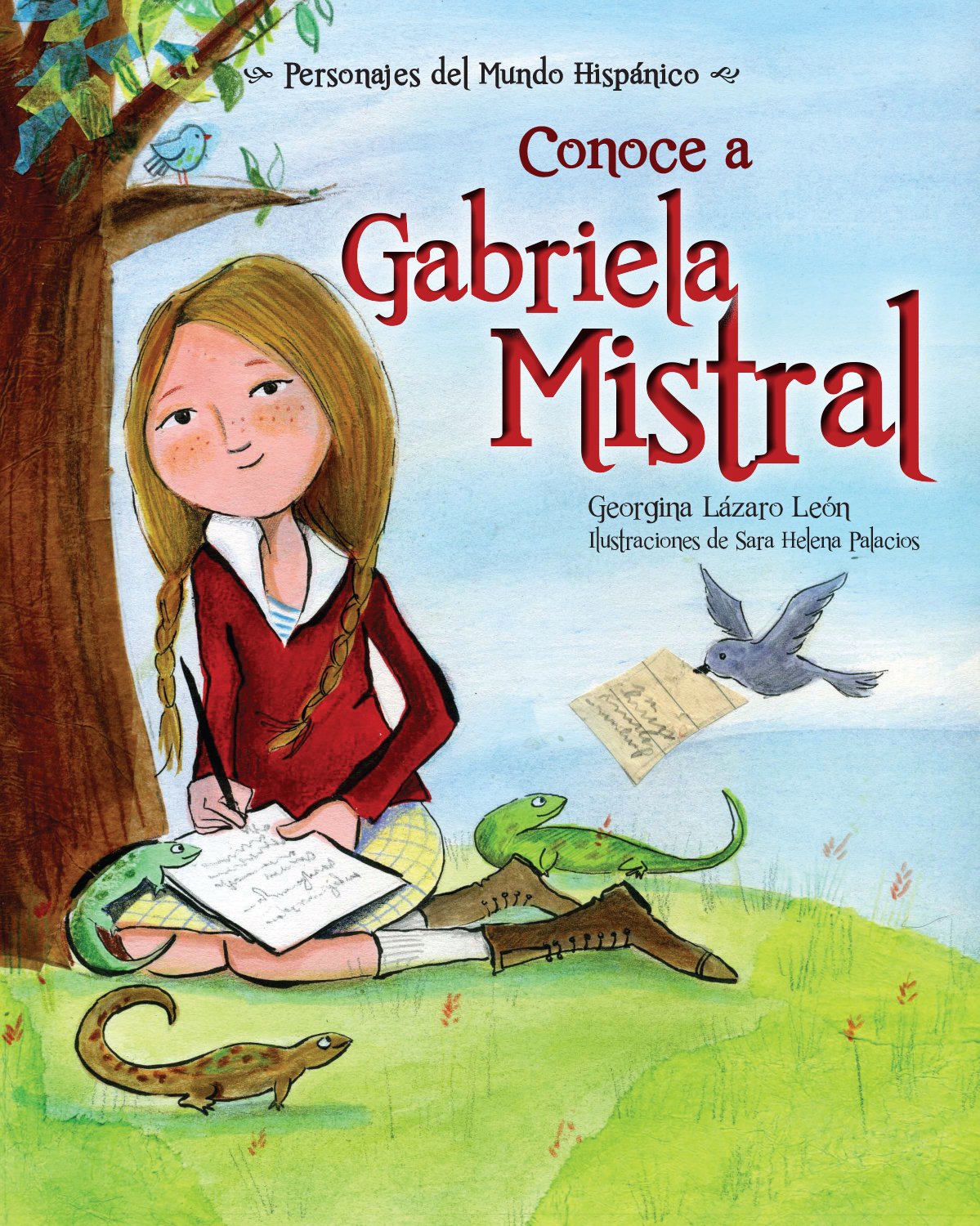 Conoce a Gabriela Mistral (Personajes del Mundo Hispanico)