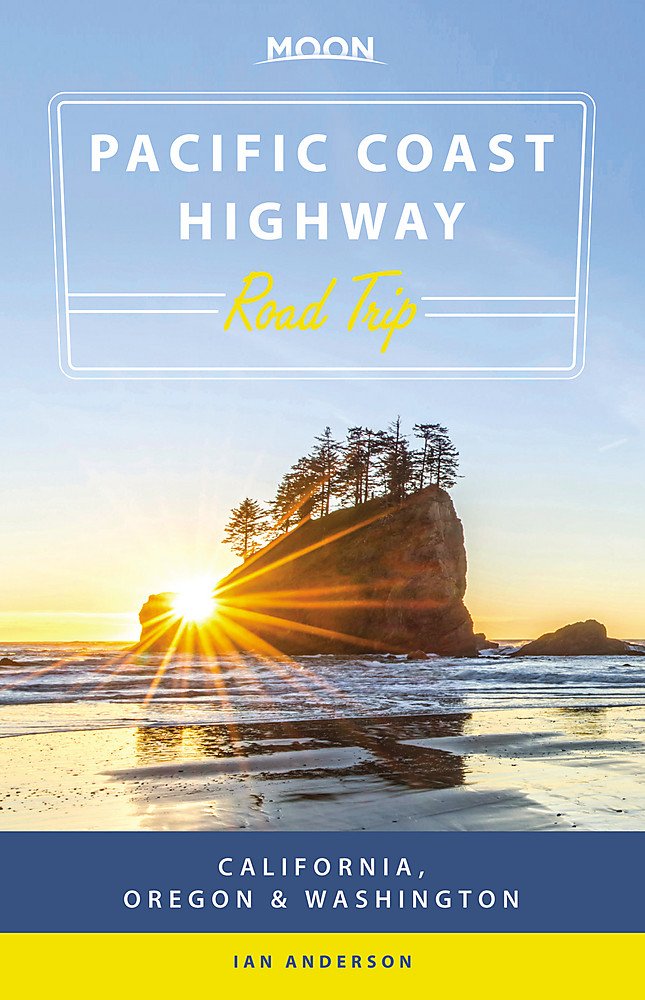Moon Pacific Coast Highway Road Trip: California, Oregon & Washington (Travel Guide)