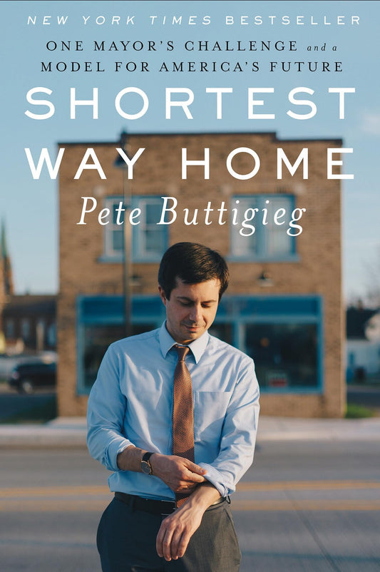 SHORTEST WAY HOME: ONE MAYOR'S C