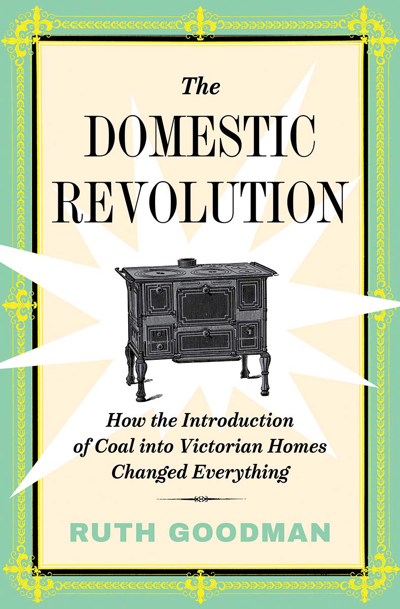 The Domestic Revolution: How the Introduction of Coal into Victorian Homes Changed Everything - 110