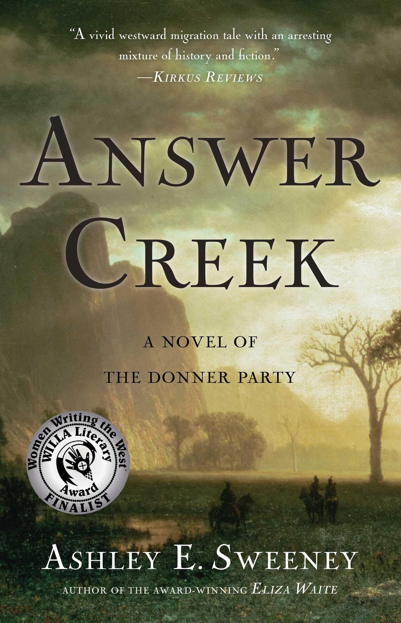 Answer Creek: A Novel of the Donner Party - 6034