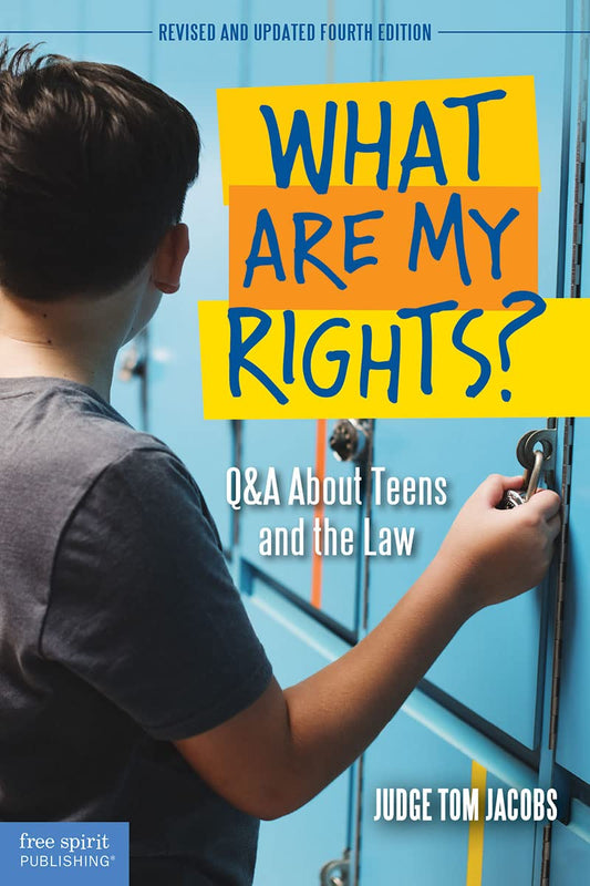 What Are My Rights?: Q&A About Teens and the Law - 6643
