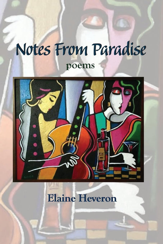 Notes from Paradise: poems