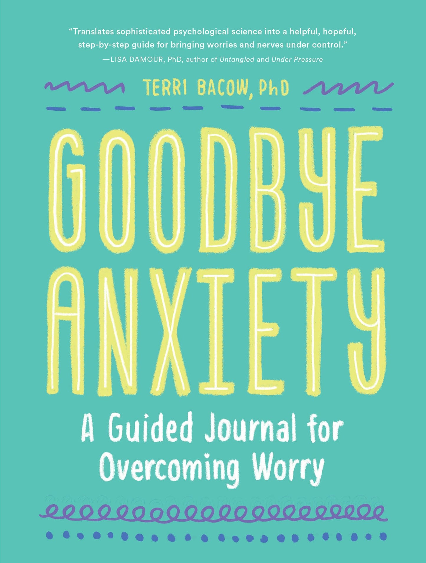 Goodbye, Anxiety: A Guided Journal for Overcoming Worry (A Guided CBT Journal with Prompts for Mental Health, Stress Relief and Self-Care) - 4490