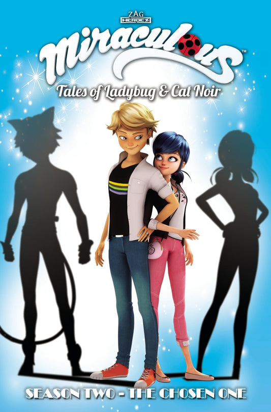 Miraculous: Tales of Ladybug and Cat Noir: Season Two - The Chosen One (Miraculous: Tales of Ladybug and Cat Noir Season 2, 2) - 9524