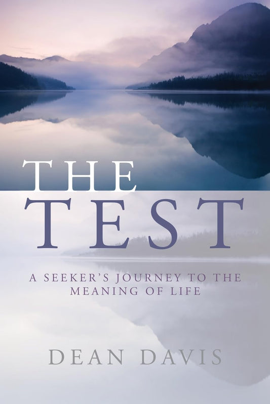 The Test: A Seeker's Journey to the Meaning of Life - 3654
