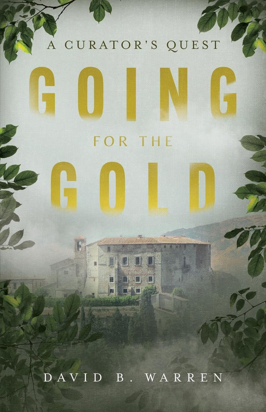 Going for the Gold: A Curator's Quest - 1852