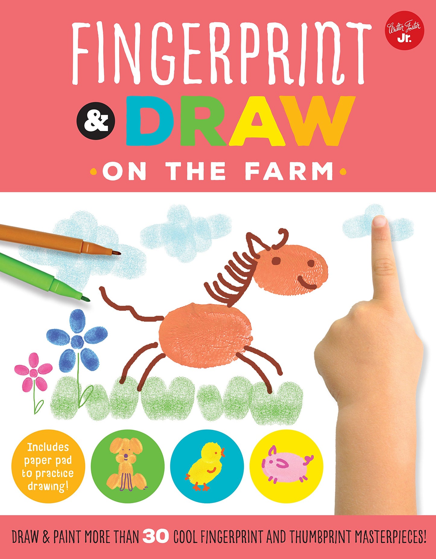 Fingerprint & Draw: On the Farm: Draw & paint more than 30 cool fingerprint and thumbprint masterpieces (Drawing with your Fingers)