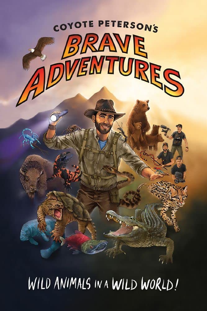 Coyote Petersons Brave Adventures: Wild Animals in a Wild World (Kids book) (Brave Wilderness)