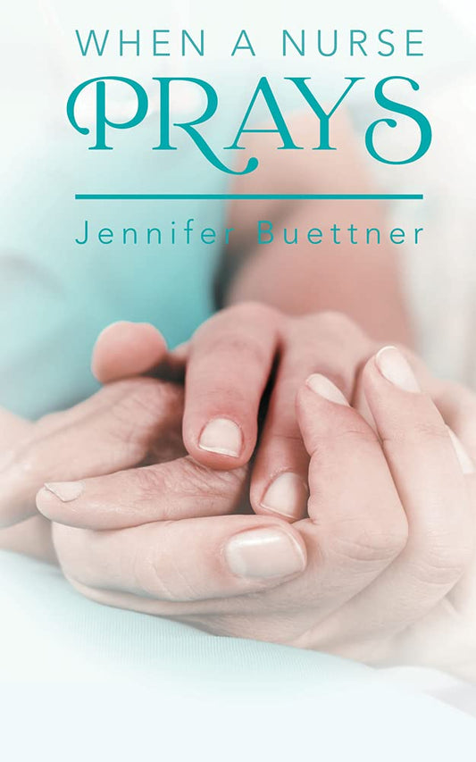 When a Nurse Prays - 9774