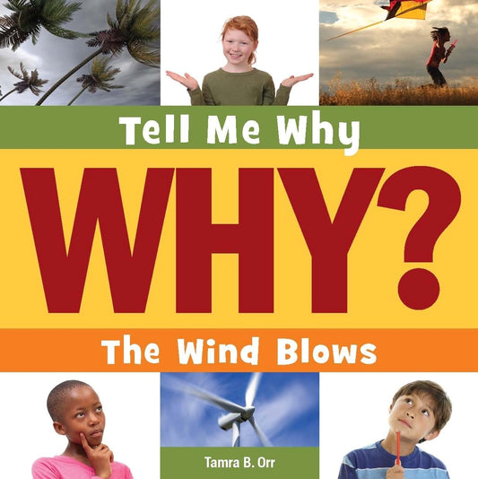 The Wind Blows (Tell Me Why Library)