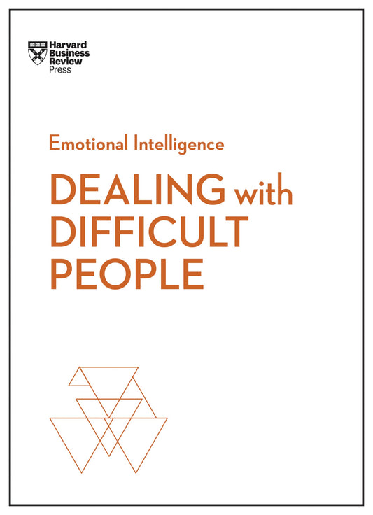 Dealing with Difficult People (HBR Emotional Intelligence Series) - 3949