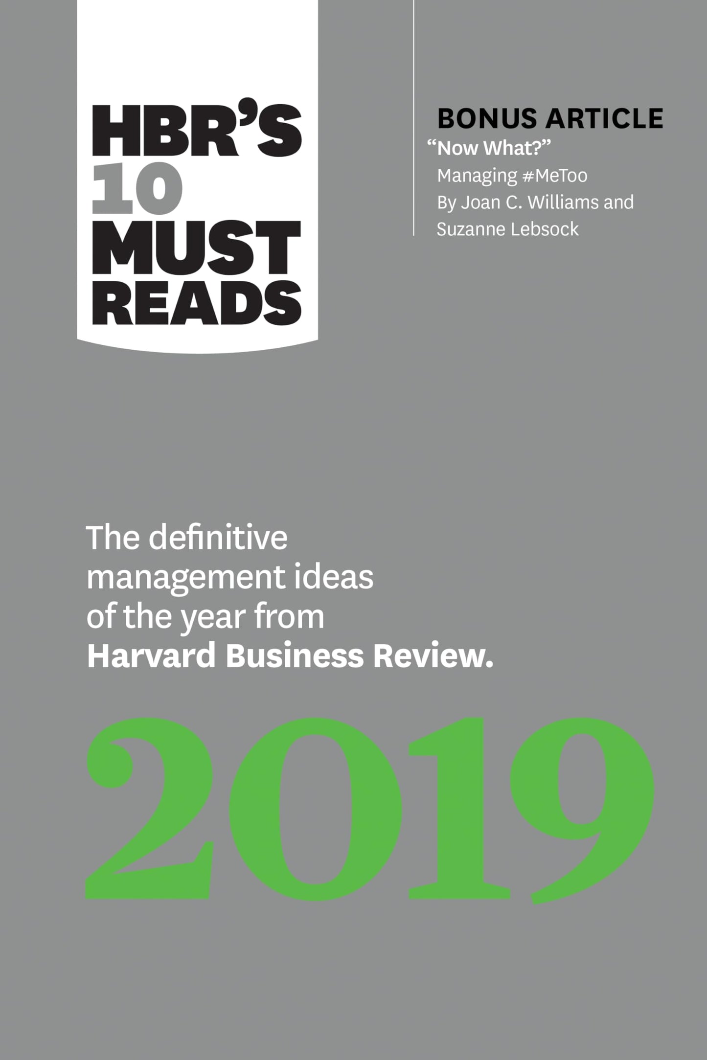 HBR's 10 Must Reads 2019: The Definitive Management Ideas of the Year from Harvard Business Review (with bonus article "Now What?" by Joan C. Williams and Suzanne Lebsock) (HBR's 10 Must Reads) - 3571