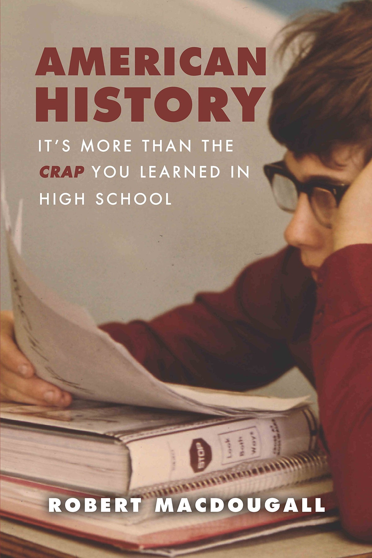American History: It's more Than The Crap You Learned In High School
