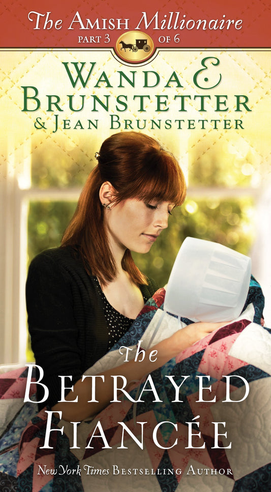 The Betrayed Fiance: The Amish Millionaire Part 3 (Volume 3)