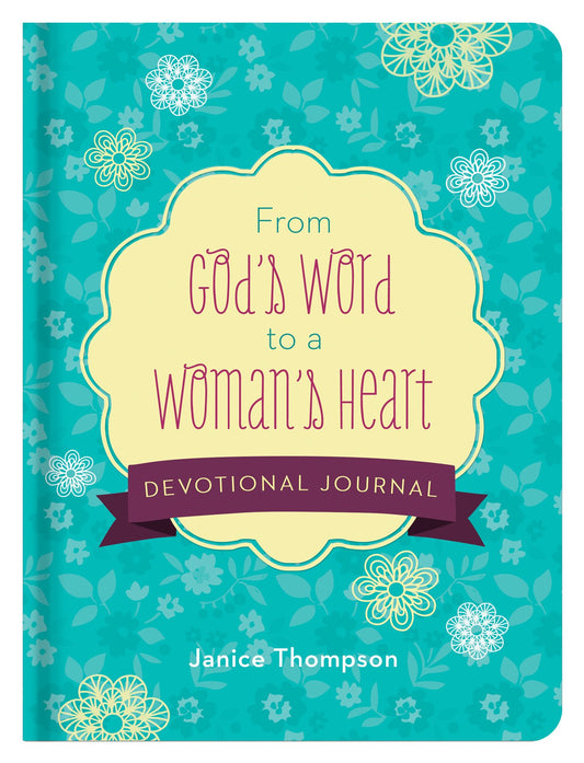 From God's Word to a Woman's Heart: Devotional Journal