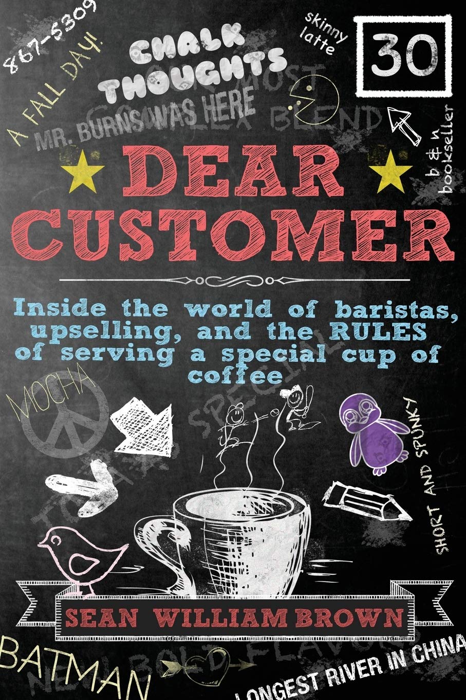 Dear Customer: Inside the World of Baristas, Upselling, and the Rules of Serving a Special Cup of Coffee