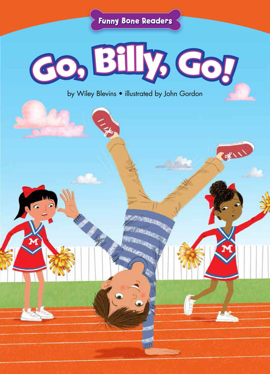 Go, Billy, Go!: Being Yourself (Funny Bone Readers ™ ― Dealing with Bullies)