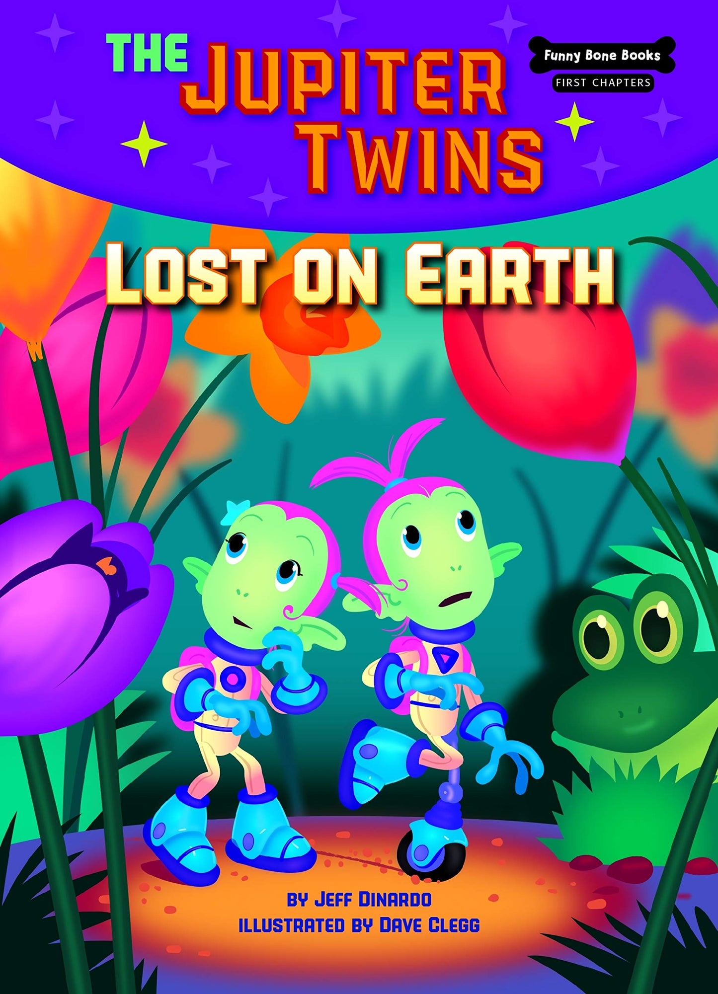 Lost on Earth (Book 2) (Funny Bone Books ™ First Chapters ― The Jupiter Twins)
