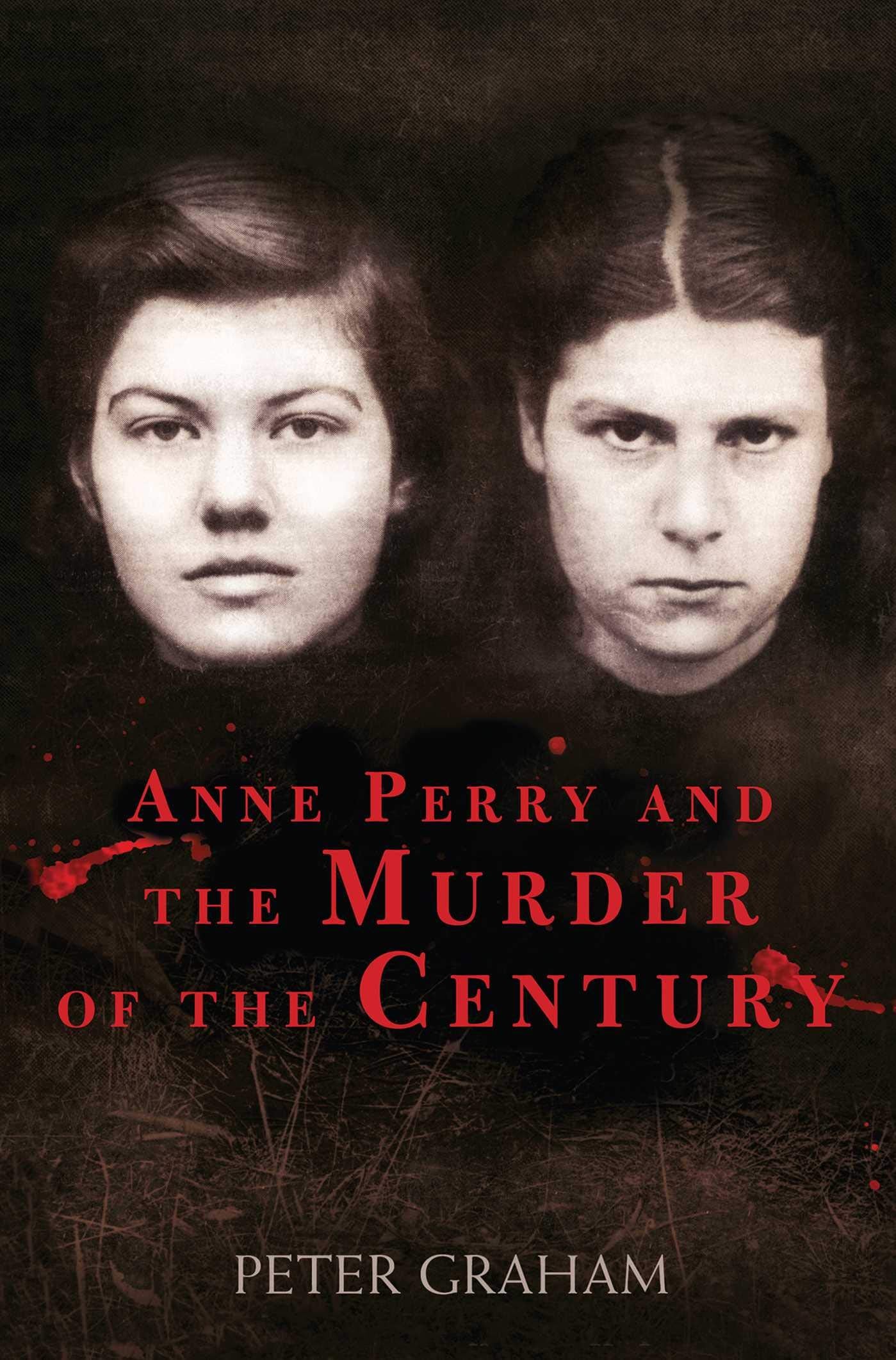 Anne Perry and the Murder of the Century - 8102