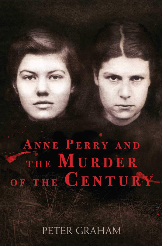 Anne Perry and the Murder of the Century - 8102