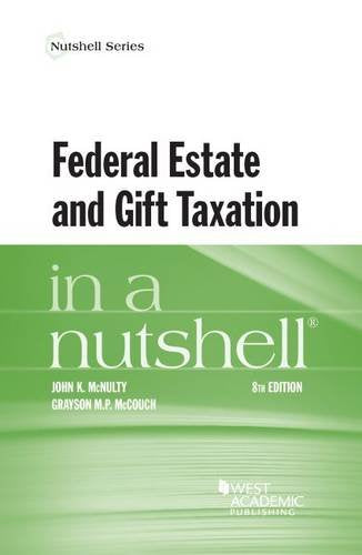 Federal Estate and Gift Taxation in a Nutshell (Nutshells) - 2282