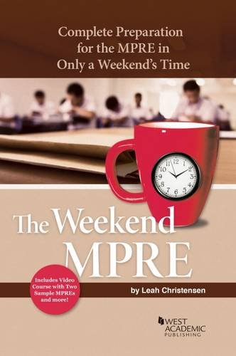 The Weekend MPRE: Complete Preparation for the MPRE in Only A Weekend’s Time (Career Guides)