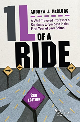 1l of a Ride: A Well-traveled Professor's Roadmap to Success in the First Year of Law School (Academic and Career Success Series) - 2821
