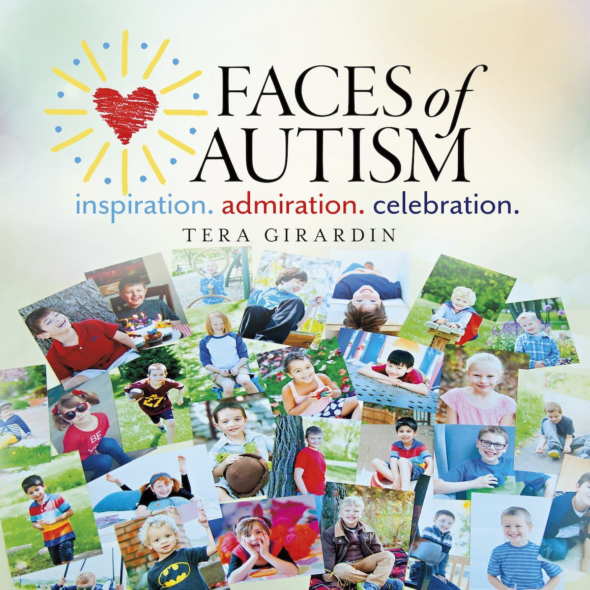 Faces of Autism: Inspiration. Admiration. Celebration.