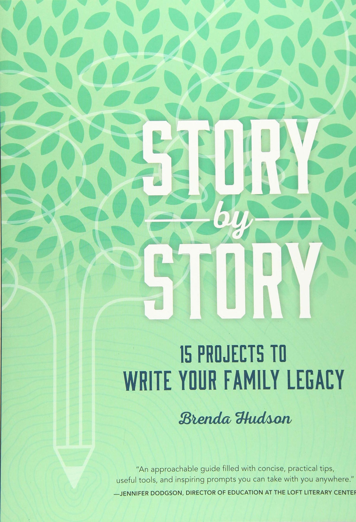 Story by Story: 15 Projects to Write Your Family Legacy
