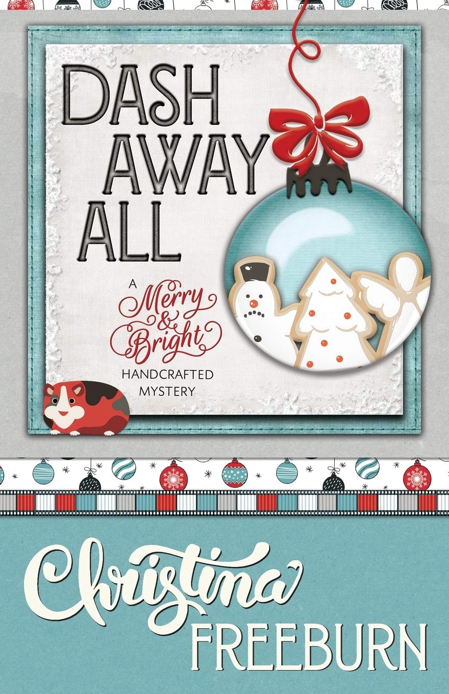 Dash Away All (A Merry & Bright Handcrafted Mystery) - 2678