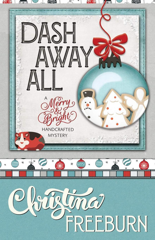 Dash Away All (A Merry & Bright Handcrafted Mystery) - 2678