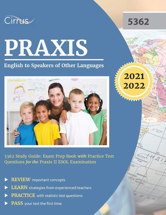 Praxis English to Speakers of Other Languages 5362 Study Guide: Exam Prep Book with Practice Test Questions for the Praxis II ESOL Examination - 2692