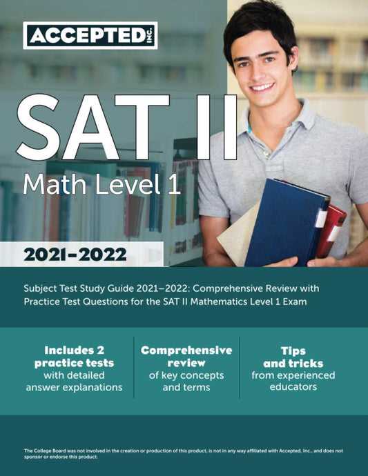 SAT II Math Level 1 Subject Test Study Guide 2021-2022: Comprehensive Review with Practice Test Questions for the SAT II Mathematics Level 1 Exam - 8621