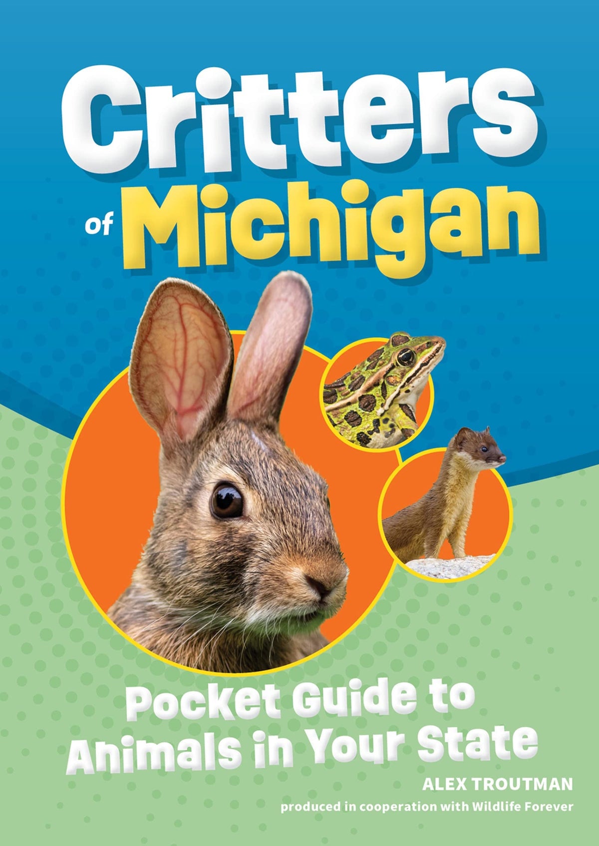 Critters of Michigan Pocket Guide to Animals in Your State