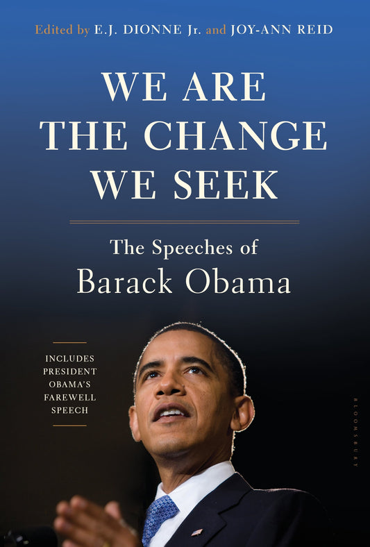 We Are the Change We Seek: The Speeches of Barack Obama - 7024