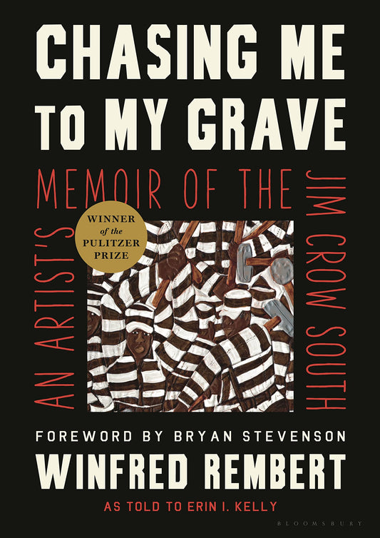 Chasing Me to My Grave: An Artist's Memoir of the Jim Crow South - 4313