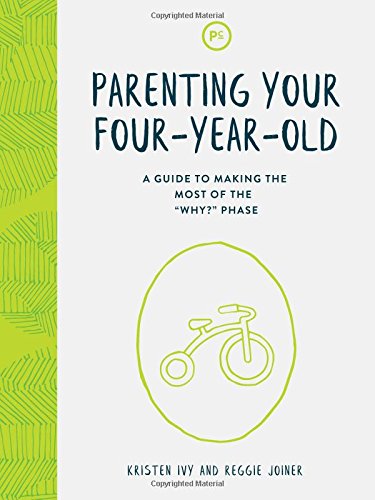 Parenting Your Four-Year-Old: A Guide to Making the Most of the "Why?" Phase - 8840