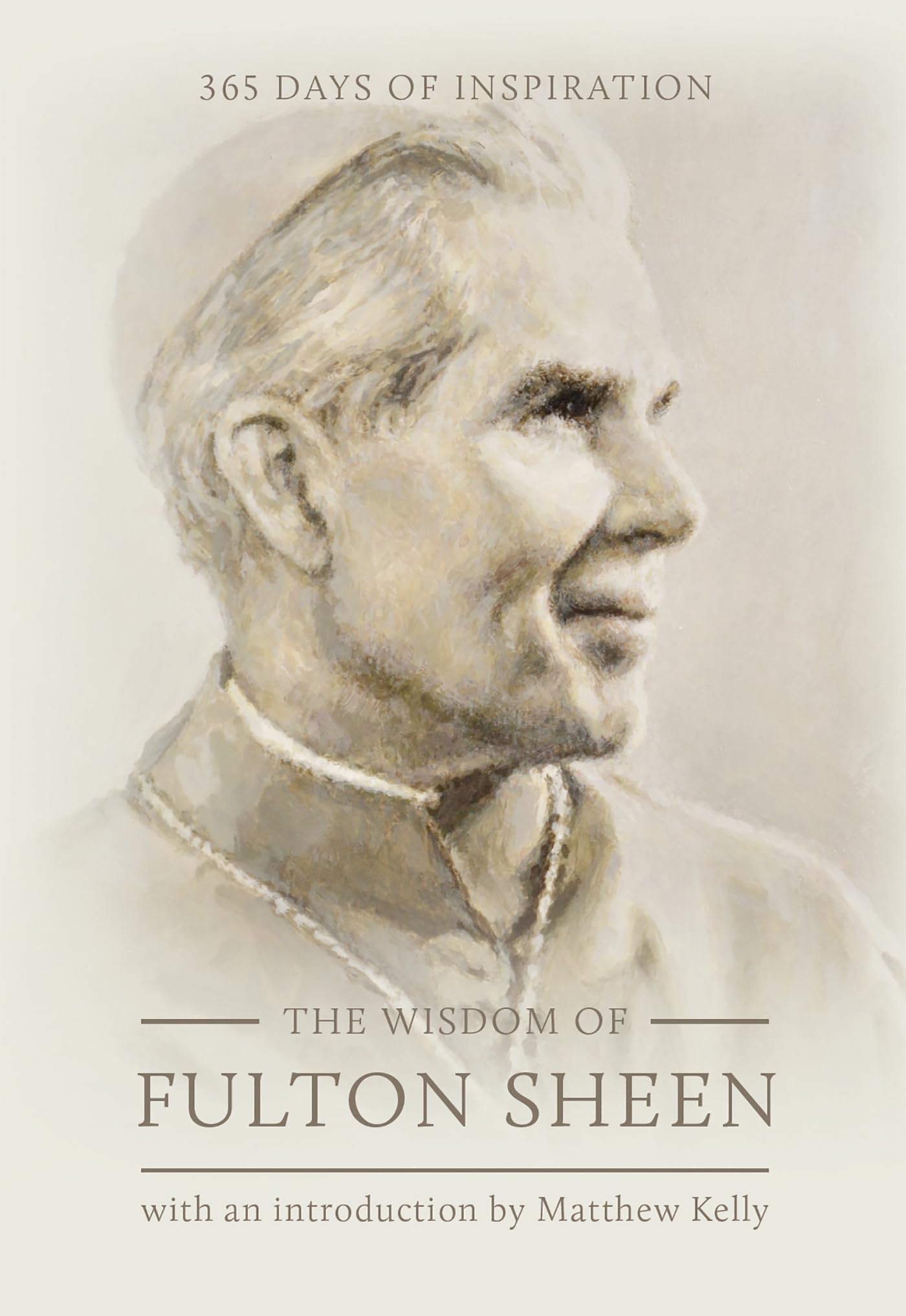 The Wisdom of Fulton Sheen: 365 Days of Inspiration - 1712